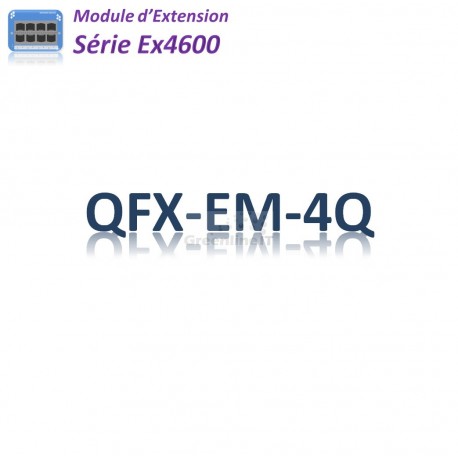 Juniper EX4600 Module d'extention 4QSFP+