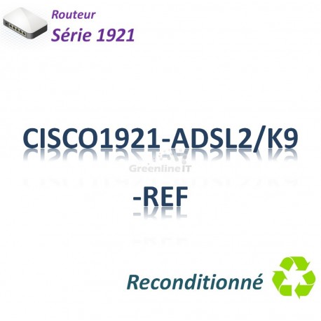 Cisco1921 Refurbished Routeur 2x 1GBase-T_ADSL2_IP